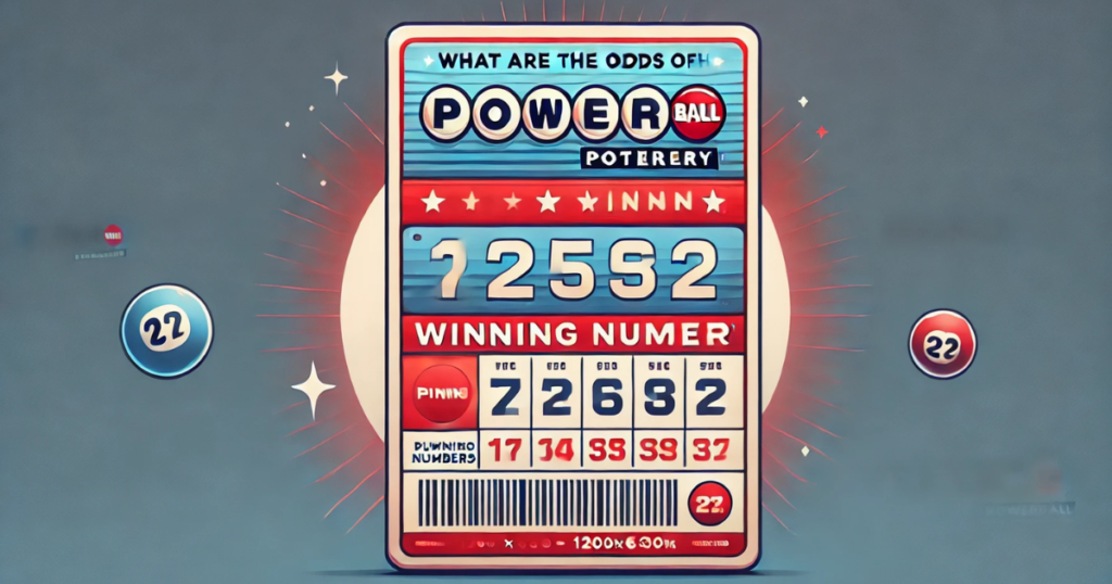 What Are the Odds of Winning the Powerball Lottery?